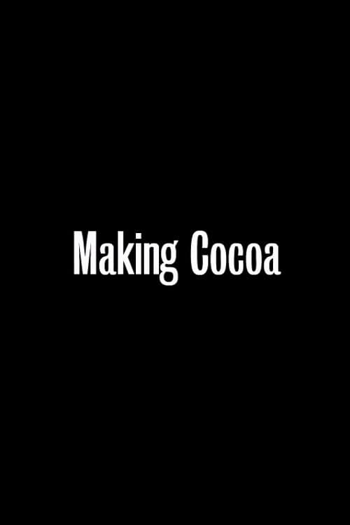 Poster for Making Cocoa