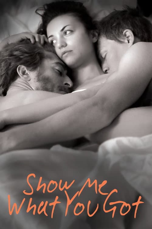 Poster for Show Me What You Got