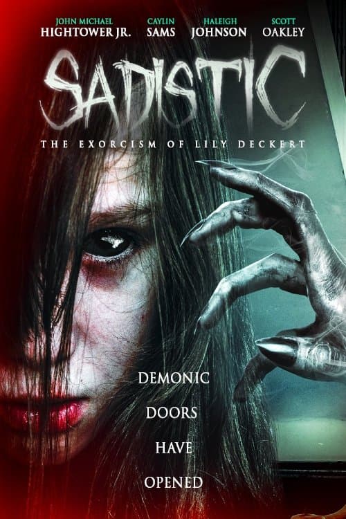 Poster for Sadistic: The Exorcism Of Lily Deckert