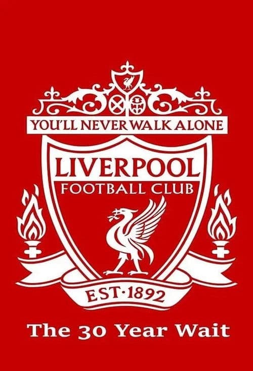 Poster for Liverpool FC: The 30 Year Wait
