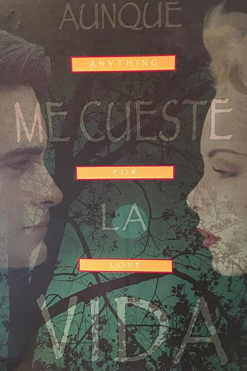 Poster for Aunque me Cueste la Vida