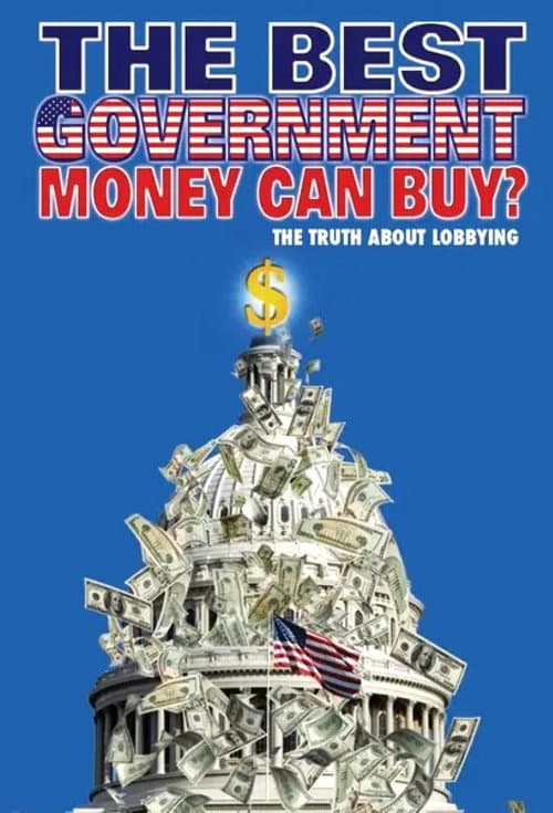 Poster for The Best Government Money Can Buy?