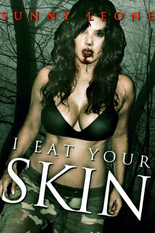 Poster for I Eat Your Skin
