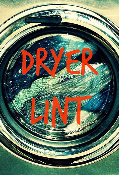 Poster for Dryer Lint