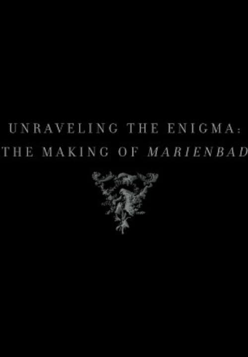 Постер до фільму «Unraveling the Enigma: The Making of Marienbad»