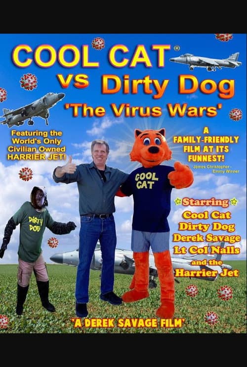 Постер до фільму «Cool Cat vs Dirty Dog 'The Virus Wars'»
