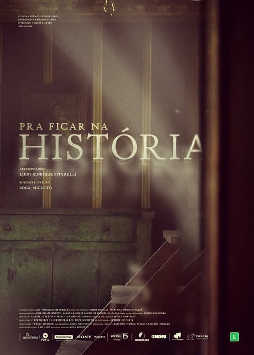Poster for Pra Ficar na História