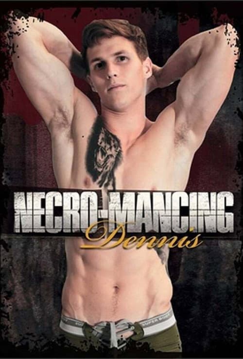 Poster for Necro-Mancing Dennis