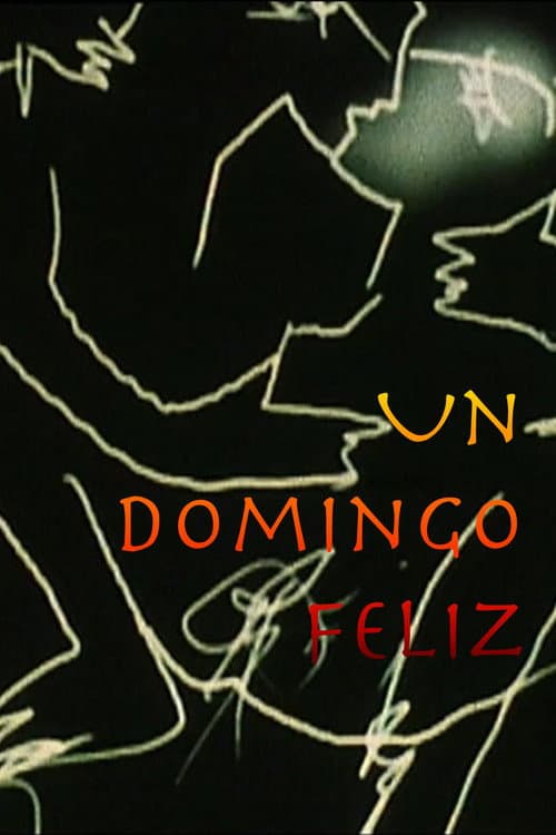 Poster for Un Domingo Feliz