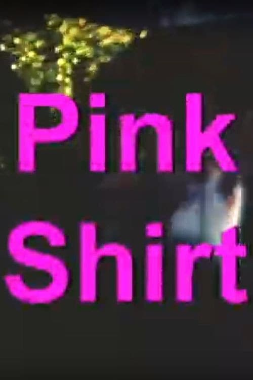 Poster for Pink Shirt