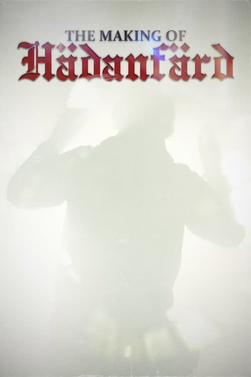 Poster for The making of Hädanfärd