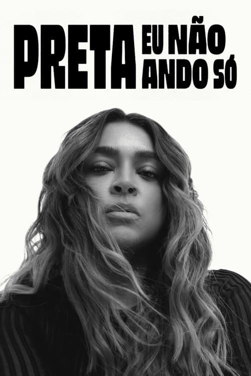 Poster for Preta - Eu Não Ando Só