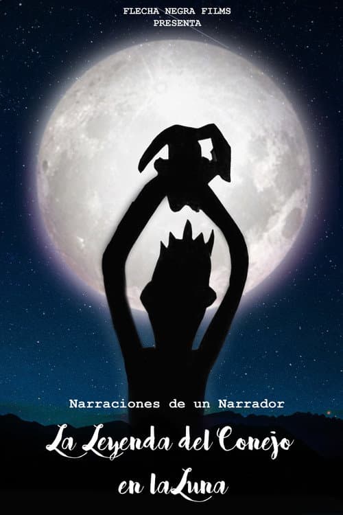 Poster for Narraciones de un Narrador: La Leyenda del Conejo en la Luna