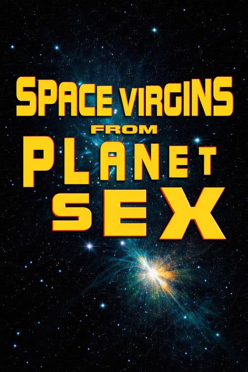 Poster for Space Virgins from Planet Sex