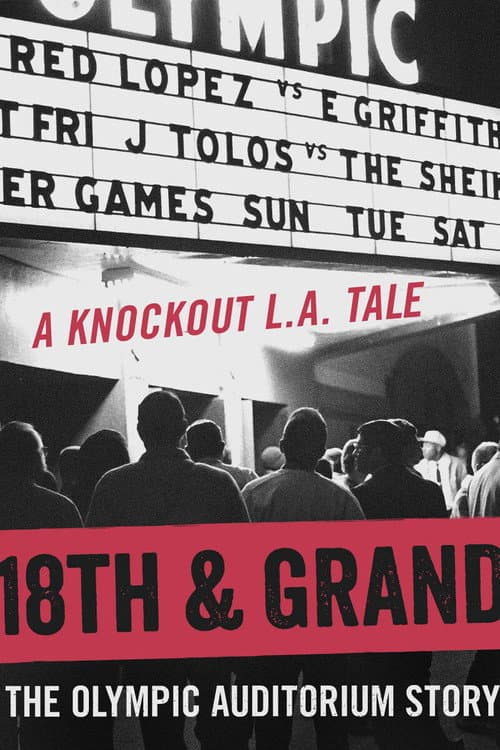 Poster for 18th & Grand: The Olympic Auditorium Story