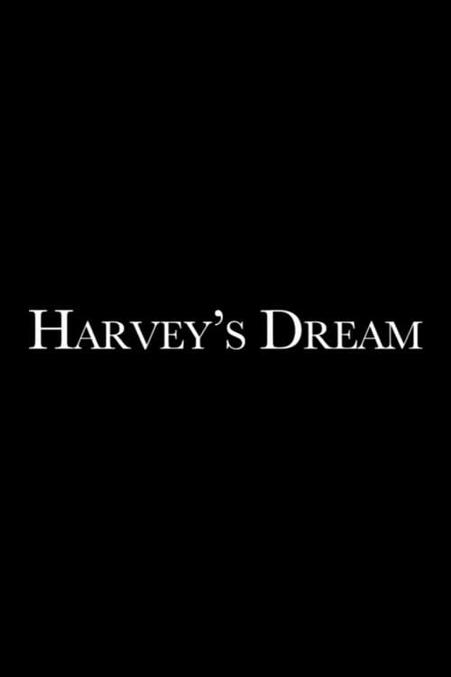 Poster for Harvey's Dream