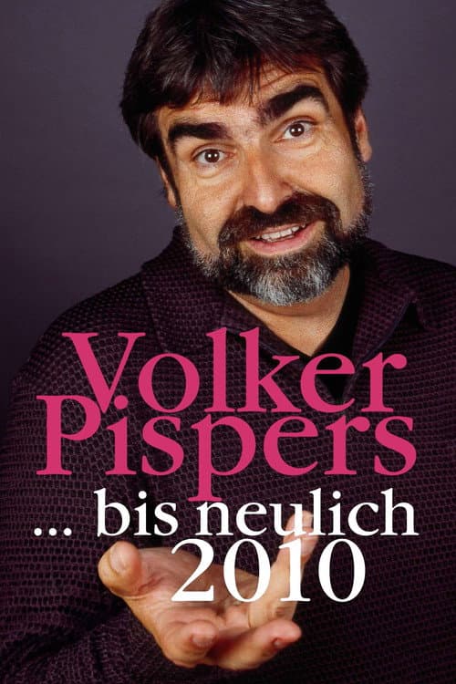 Poster for Volker Pispers - ... bis neulich 2010