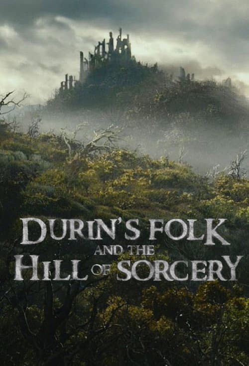 Poster for Durin's Folk and the Hill of Sorcery