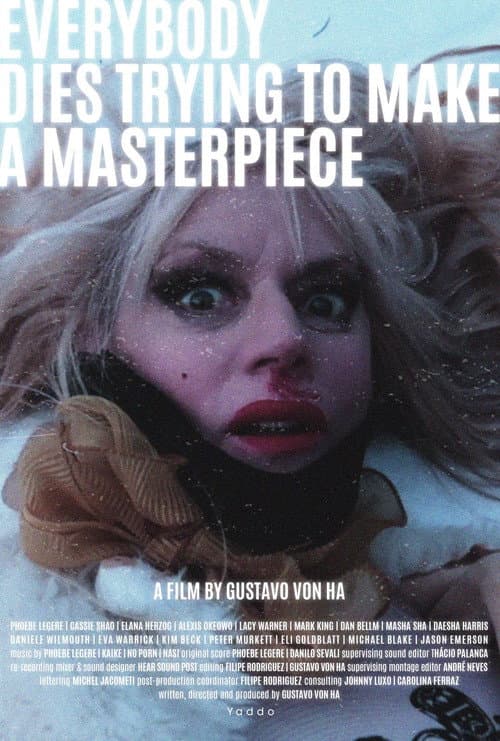 Poster for Everybody Dies Trying to Make a Masterpiece