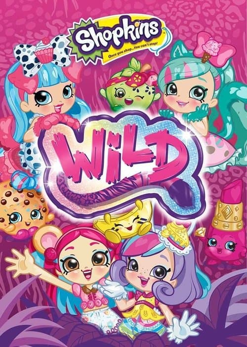 Poster for Shopkins: Wild