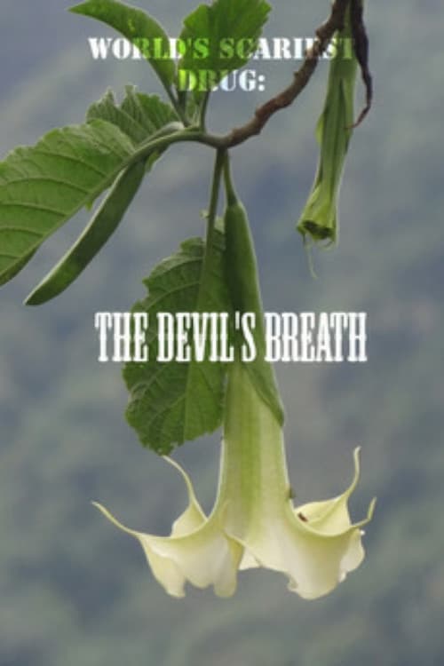 Poster for World's Scariest Drug: The Devil's Breath