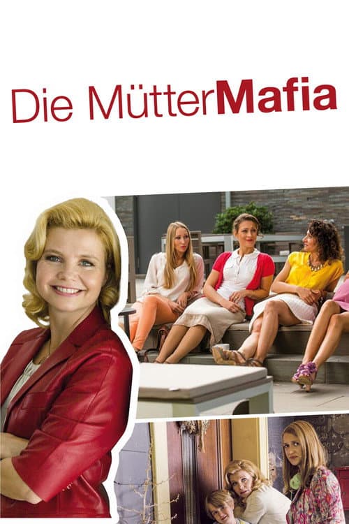 Постер до фільму «Die Mütter-Mafia»
