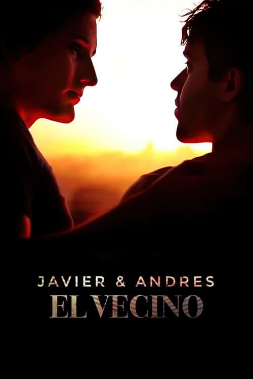 Poster for Javier y Andrés: El Vecino