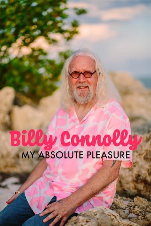 Poster for Billy Connolly: My Absolute Pleasure