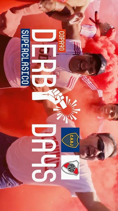 Poster for Derby Days Superclásico: Boca Juniors v River Plate