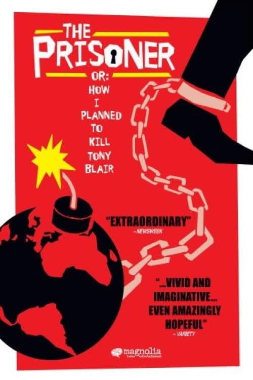 Poster for The Prisoner or: How I Planned to Kill Tony Blair