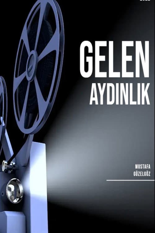Poster for Gelen Aydınlık
