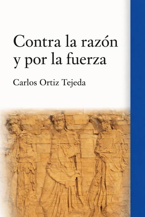 Poster for Contra la razón y por la fuerza