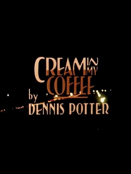 Poster for Cream in My Coffee