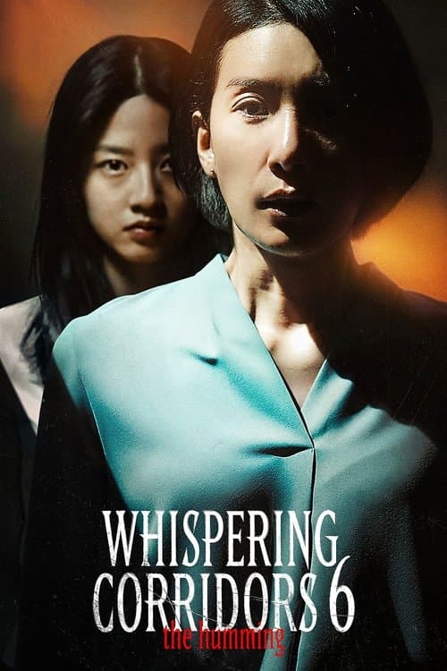 Poster for Whispering Corridors 6: The Humming