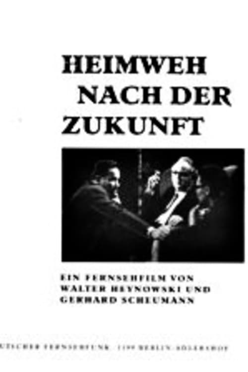 Poster for Heimweh nach der Zukunft. Max Steenbeck erzählt