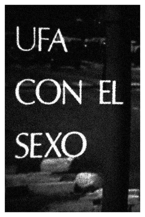 Poster for Ufa con el sexo