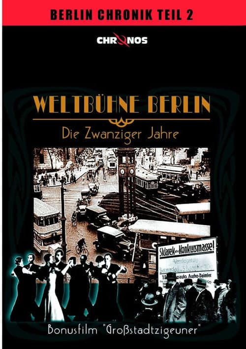 Постер до фільму «Weltbühne Berlin - Die Zwanziger Jahre»