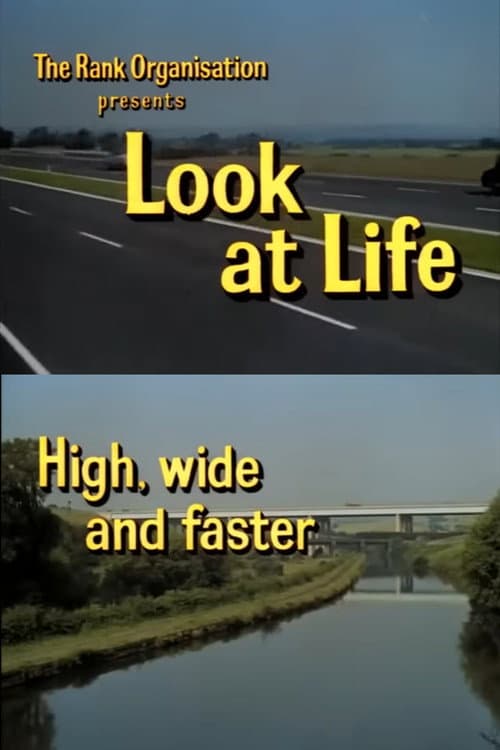 Poster for Look at Life: High, Wide and Faster