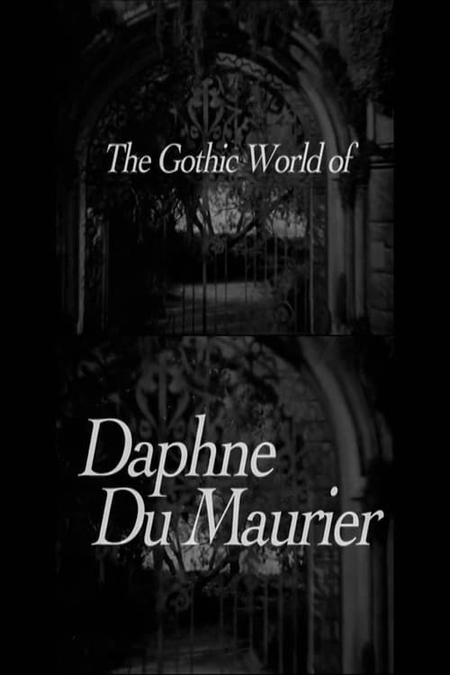 Постер до фільму «The Gothic World of Daphne du Maurier»