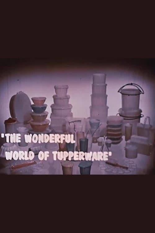 Poster for The Wonderful World of Tupperware