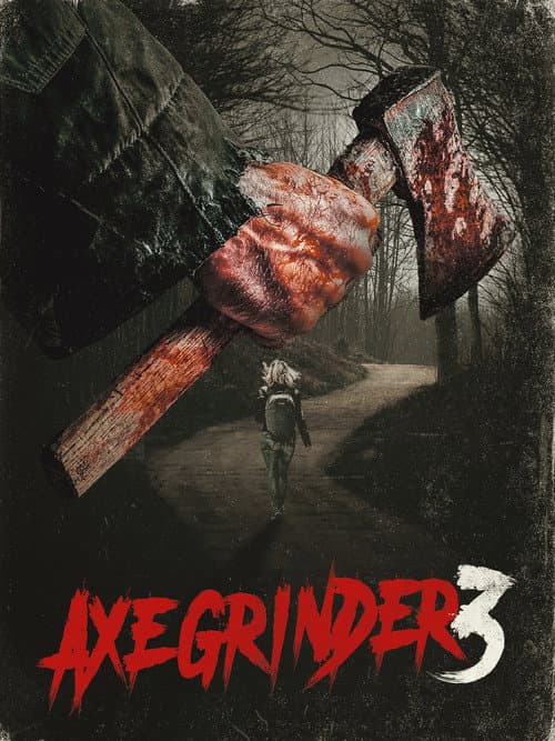 Poster for Axegrinder 3