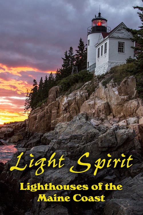 Постер до фільму «Light Spirit: Lighthouses of the Maine Coast»