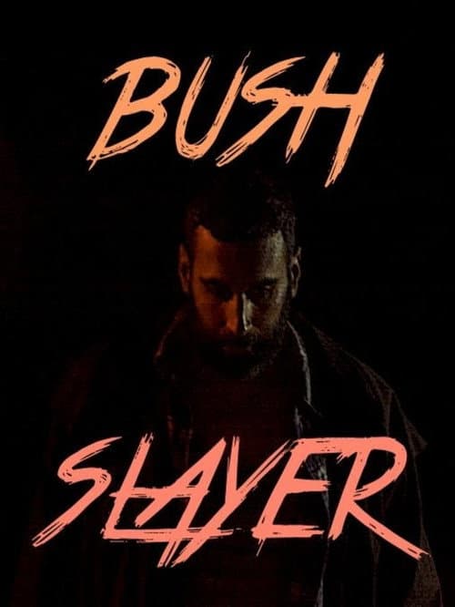 Poster for Bush Slayer