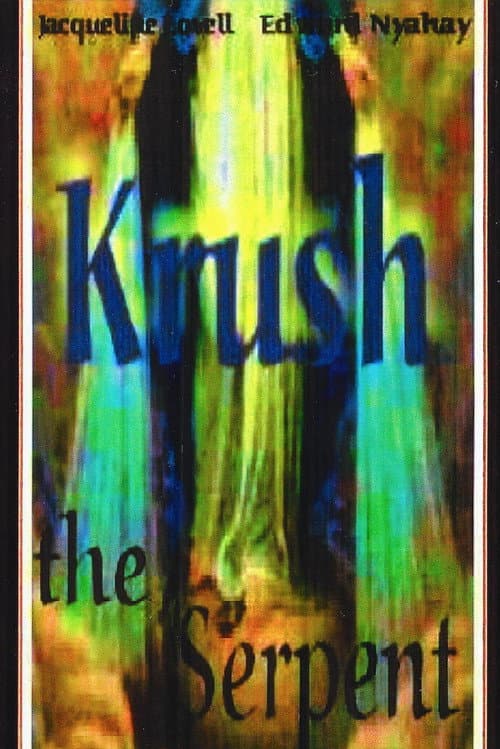 Poster for Krush the Serpent