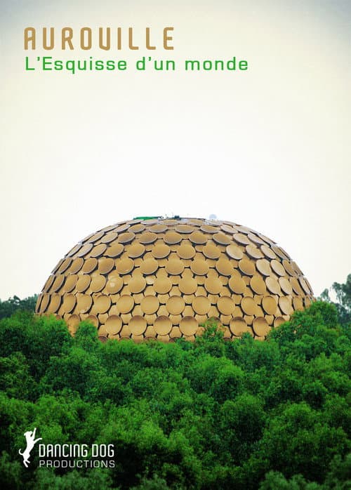 Poster for Auroville: L'esquisse d'un monde