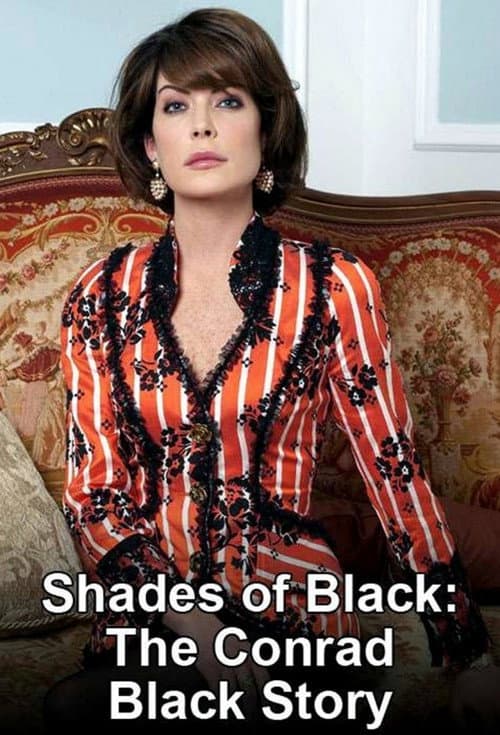 Poster for Shades of Black: The Conrad Black Story