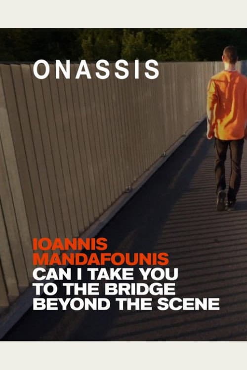 Постер до фільму «Can I take you to the bridge beyond the scene»