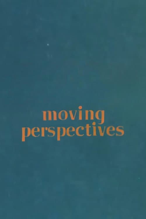 Poster for Moving Perspectives