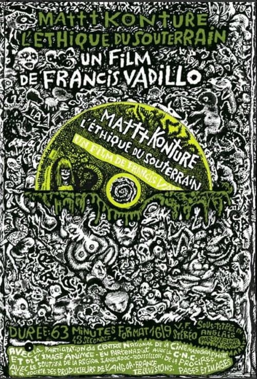 Poster for Mattt Konture, l'éthique du souterrain