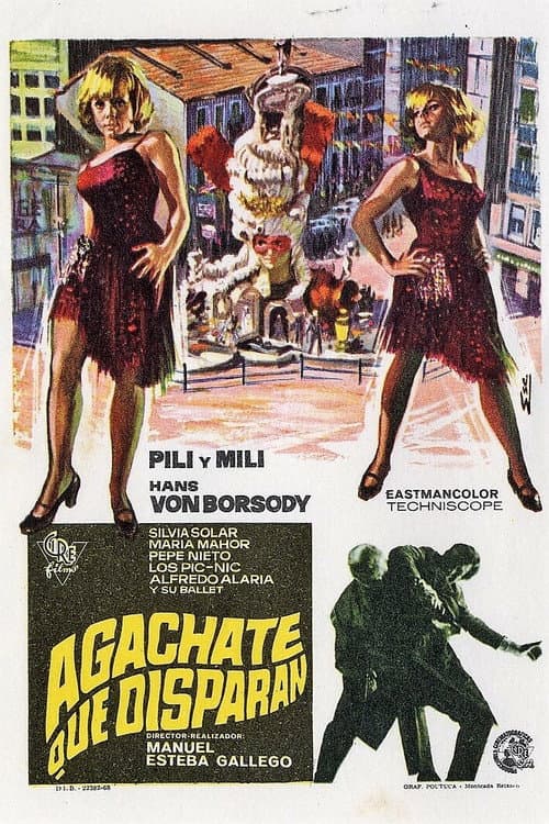 Poster for Agáchate, que disparan